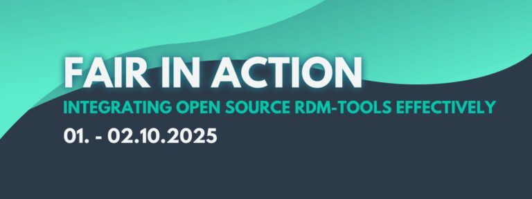 Banner: FAIR in Action Integrating open source RDM tools effectively